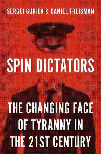 Spin Dictators, De Daniel Treisman. Editorial Gardners En Inglés