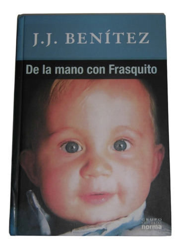 De La Mano Con Frasquito J. J. Benitez