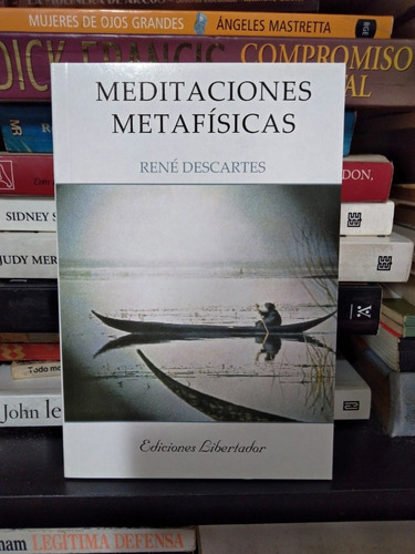 Meditaciones Metafisicas - Rene Descartes - Ed Libertador