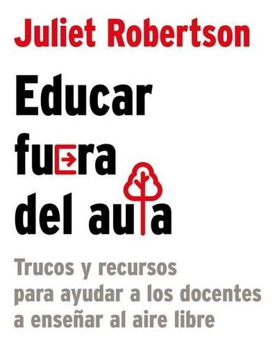 Educar fuera del aula, de Robertson, Juliet. Editorial EDICIONES SM, tapa blanda en español