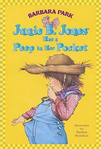 Junie B. Jones Has A Peep In Her Pocket, De Barbara Park. Editorial Random House Usa Inc, Tapa Blanda En Inglés