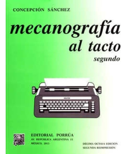 Mecanografía Al Tacto 2, De Sánchez, Cepción. Editorial Porrúa México En Español