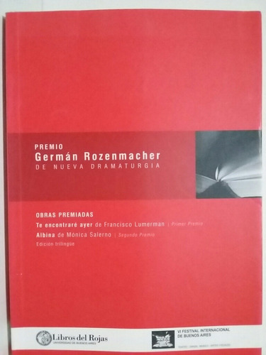 Premio Germán Rozenmacher De Nueva Dramaturgia. 