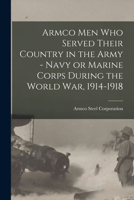 Libro Armco Men Who Served Their Country In The Army - Na...