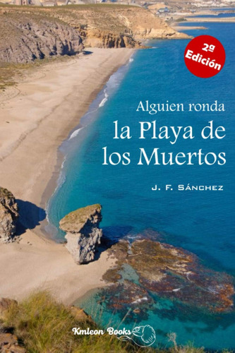 Libro: Alguien Ronda La Playa De Los Muertos (spanish Editio