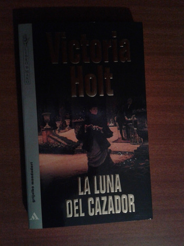 Libro La Luna Del Cazador Victoria Holt Sin Uso 