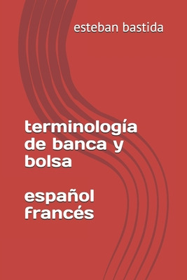 Libro Terminologia De Banca Y Bolsa Espanol Frances - San...