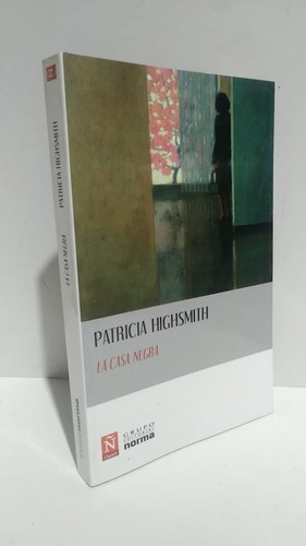 La Casa Negra Patricia Highsmith Clarin Ñ Norma