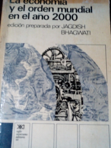 La Economía Y El Orden Mundial En El Año 2000