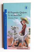 Comprar El Pequeño Quijote ( Y Su Mancha ) - Johann Page
