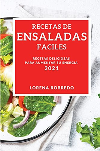 Recetas De Ensaladas Faciles 2021 -easy Salad Recipes 2021sp