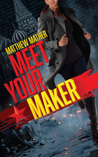 Libro: Meet Your Maker: The Delta Devlin Novels, Book 2 1)