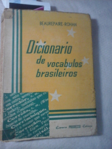 Dicionario De Vocabulos Brasileiros Beaurepaire Rohan 