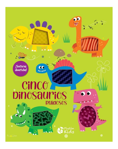 Cinco Dinosaurios Riudosos ¡texturas Divertidas!