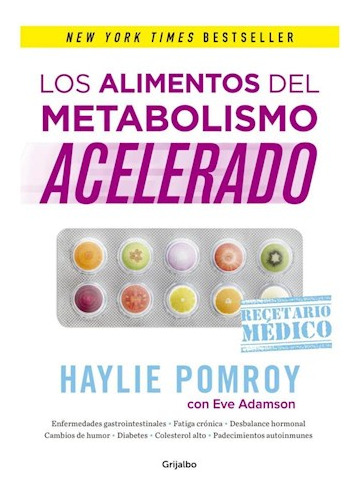 Libro Alimentos Del Metabolismo Acelerado [recetario Medico]