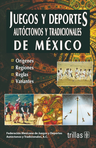 Juegos Y Deportes Autóctonos Y Tradicionales Trillas