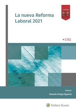Libro La Nueva Reforma Laboral 2021de Ciss