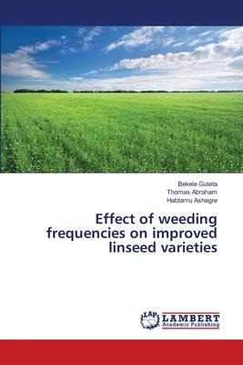 Libro Effect Of Weeding Frequencies On Improved Linseed V...