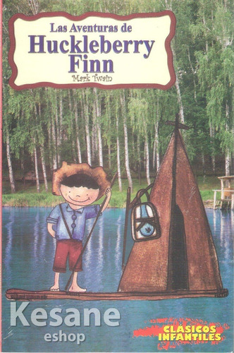 Cuentos Infantiles Las Aventuras De Huckleberry Finn Libro
