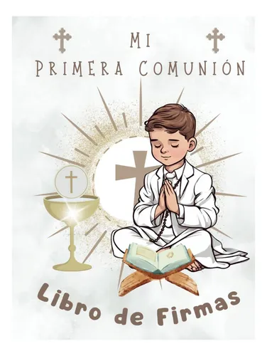 comprar Libro: Mi Primera Comunión: Libro De Firmas: ¡un Recuerdo Pa