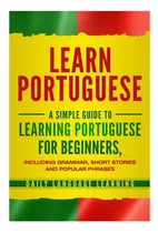 Comprar Libro: Aprende Portugués: Una Guía Sencilla Para Aprender Pa
