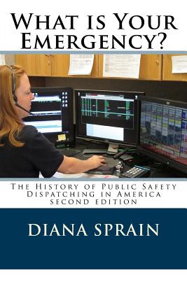Libro What Is Your Emergency?: The History Of Public Safe...
