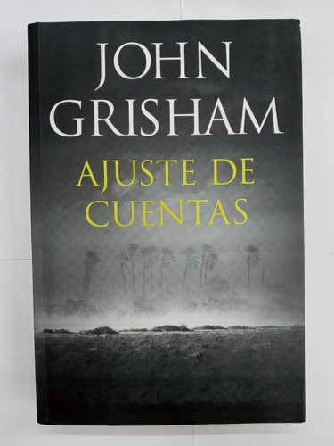 Ajuste De Cuentas - John Grisham -