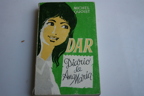 Dar , Diario De Ana Maria , Michel Quoist , Año 1985 , 333 P
