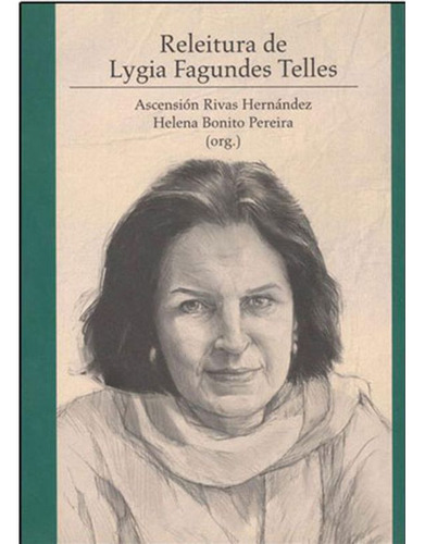 RELEITURA DE LYGIA FAGUNDES TELLES, de PEREIRA, HELENA BONITO. Editora MACKENZIE, capa mole em português