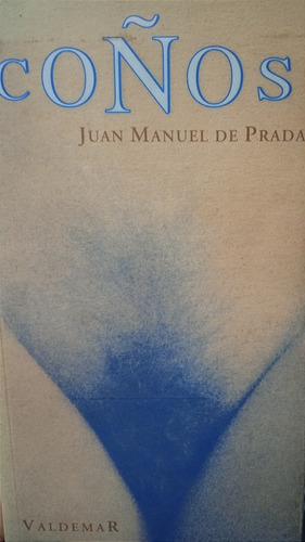 Literatura Y Erotismo / Juan Manuel De Prada
