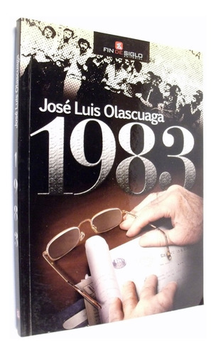 José Luis Olascuaga - 1983 - Fin De Siglo - Firmado Dedicado