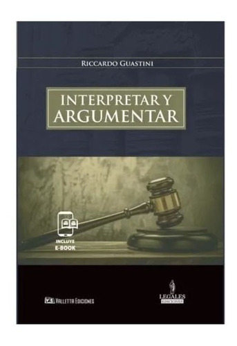 Interpretar Y Argumentar - Guastini, Riccardo