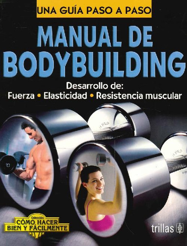 Libro Manual De Bodybuilding. Una Guía Paso A Paso De Luis L