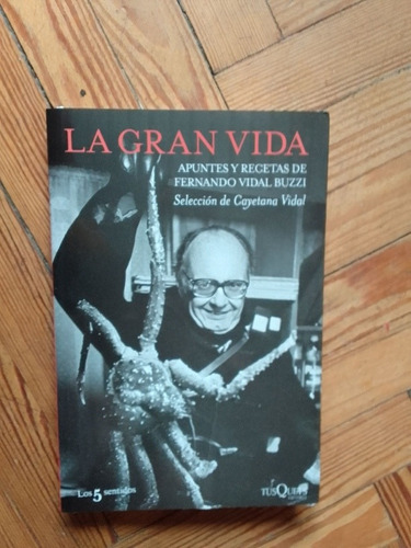 Vidal Buzzi Fernando  La Gran Vida Apuntes Y Recetas ...