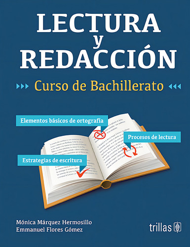 Lectura Y Redaccion: , De Marquez Hermosillo, Monica., Vol. 1. Editorial Trillas, Tapa Pasta Blanda, Edición 1 En Español, 2023