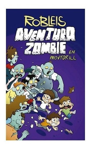 Libro Robleis Aventura Zombie Excelente Estado