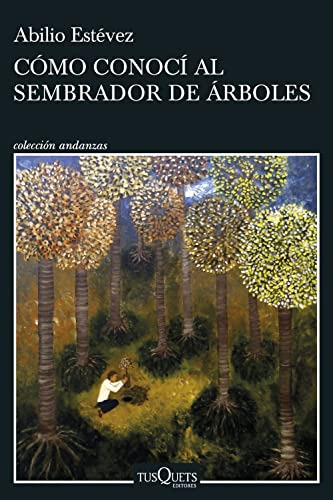 Como Conoci Al Sembrador De Arboles - Estevez Abilio