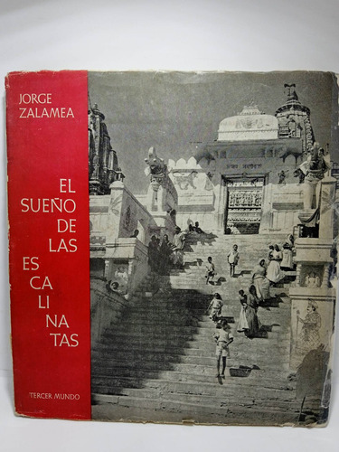 El Sueño De Las Escalinatas - Jorge Zalamea - 1ra Edición 