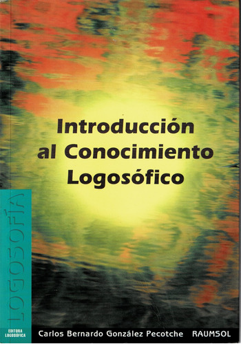 Libro - Introducción Al Conocimiento Logosófico - Raumsol