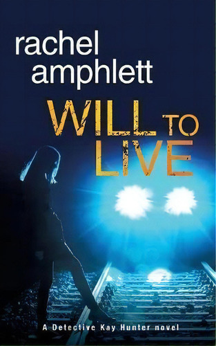 Will To Live, De Rachel Amphlett. Editorial Saxon Publishing, Tapa Blanda En Inglés