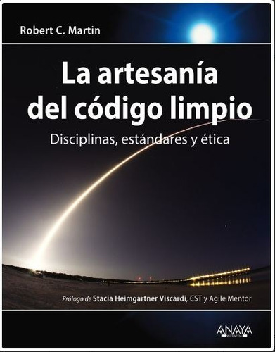 Libro La Artesanã­a Del Cã³digo Limpio : Disciplinas, Est...