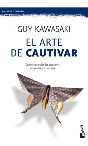 Libro El Arte De Cautivar - Kawasaki, Guy