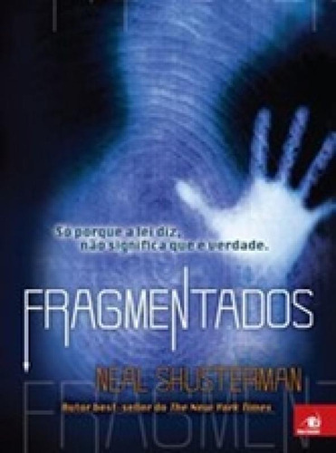 Fragmentados, De Shusterman, Neal. Editora Novo Conceito, Capa Mole Em Português
