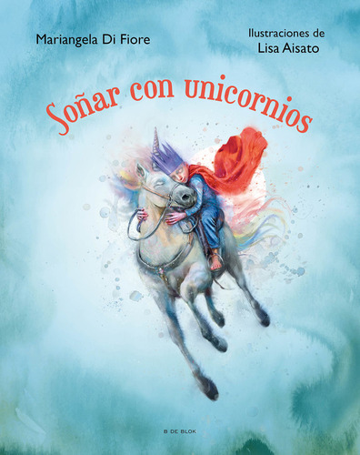 Libro Soã¿ar Con Unicornios - Aisato,lisa