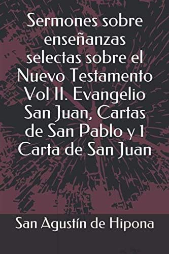 Libro Sermones Sobre Enseñanzas Selectas Sobre El Nuevo Test, De De Hipona, San Agustín. Editorial Oem, Tapa Blanda En Español
