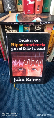 Técnicas De Hipsoconciencia Para El Éxito Personal J. Baines