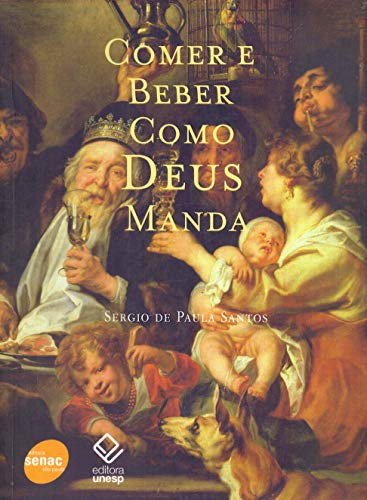 Libro Comer E Beber Como Deus Manda De Sérgio De Paula Santo