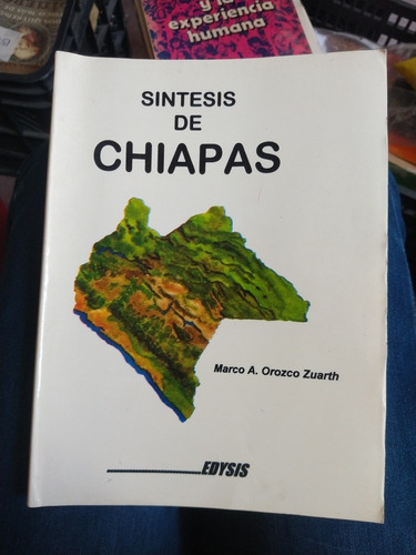 Síntesis De Chiapas Marco A Orozco Zuarth 