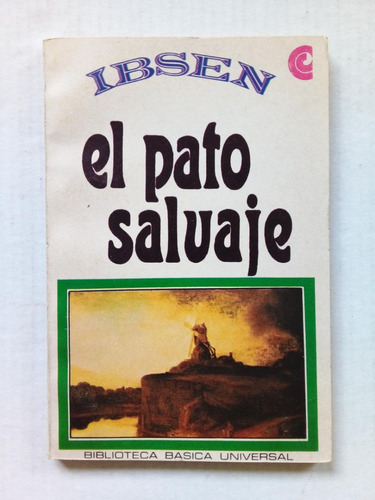 El Pato Salvaje - Ibsen - Ceal 1969 - U
