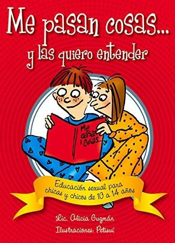 Libro Me Pasan Cosas Y Las Quiero Entender - Guzman, Alicia